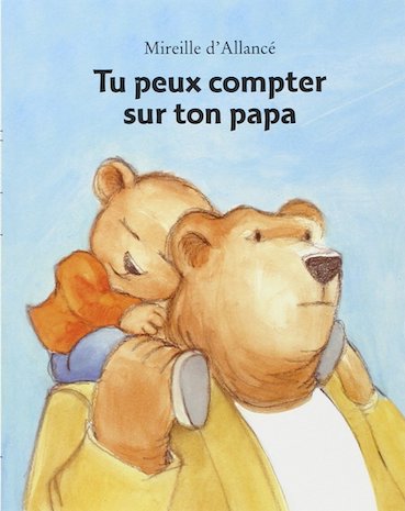 Tu peux compter sur ton papa